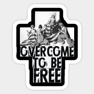 Betsy Ross Overcome to Be Free Design B Sticker